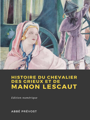 cover image of Histoire du Chevalier des Grieux et de Manon Lescaut